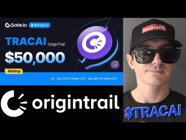 $TRACAI - OriginTrail TRACE TOKEN CRYPTO TRAC COIN GATE GATE.IO ORIGIN TRAIL ETH MATIC COINBASE CEX