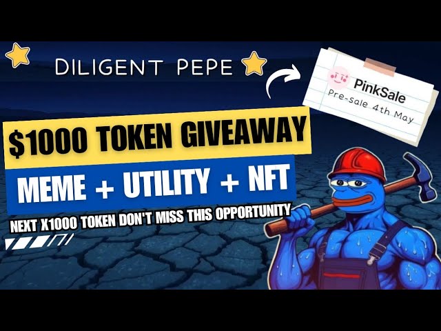 DILIGENT PEPE $1000 代幣贈品 Memecoin 具有實用性和 NFT 預售即將推出！