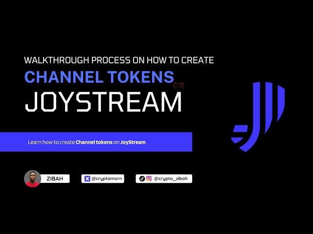 JoyStream のチャネル トークン作成ウォークスルー ビデオ