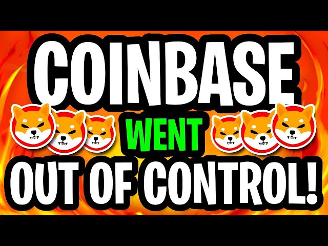 柴犬：COINBASE WTF？你確定你不要更多的希布嗎？ （SHYTOSHI OMFG！） - 柴犬硬幣新聞