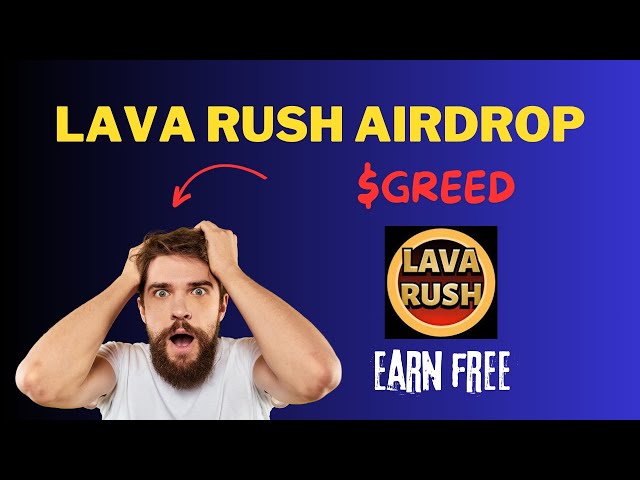 Lava Rush Airdrop Step by Step Full Guide || $GREED Token || Earn Free From Lava Rush Crypto Airdrop