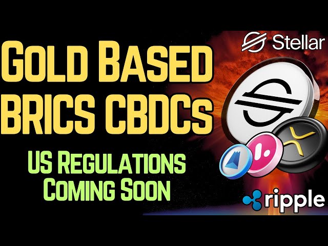 BRICS CBDC détruira l’USD (XLM = Gold Backed) | XRP/Vélo