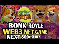 BABY BONK NEW HIDDEN GEM OF MEME COIN (BONK ROYAL) WEB 3 NFT GAMING PROJECT NEXT 800× WILL COME!