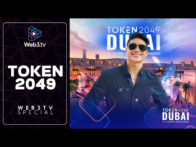 Token 2049 迪拜 2024 与 Adel |回顾