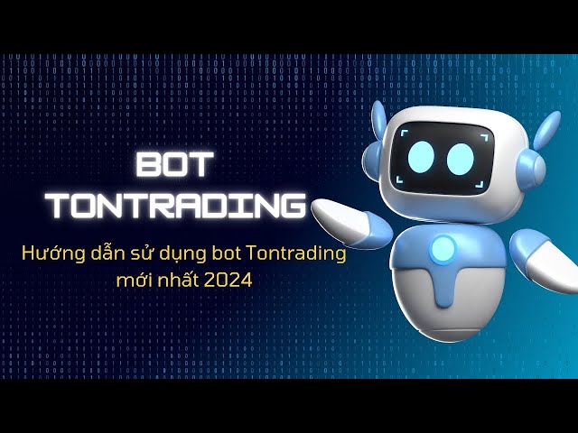 Bot Ton Trading の使用手順 詳細 A ～ Z |初心者向け