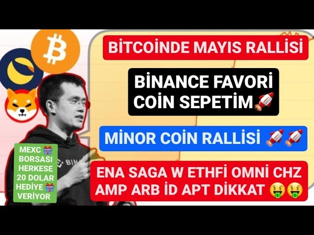 ENA SAGA W ETHFİ OMNİ CHZ AMP ARB İD APT DİKKAT🚨BİTCOİNDE MAYIS RALLİSİ🚨BİNANCE FAVORİ COİN SEPETİM