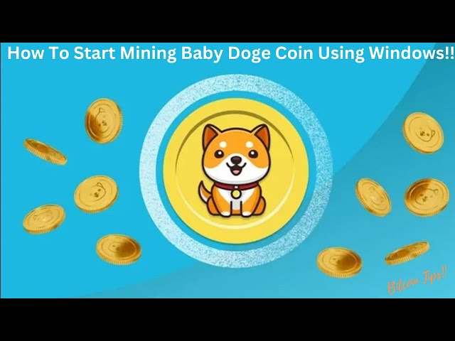 Windows を使用して Baby Doge Coin のマイニングを開始する方法 | 2024 年ガイド