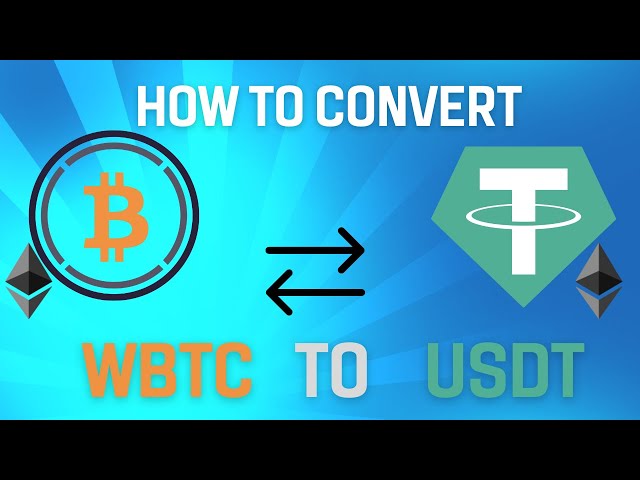 如何将 WBTC 转换为 USDT（以太坊生态系统 ERC-20）