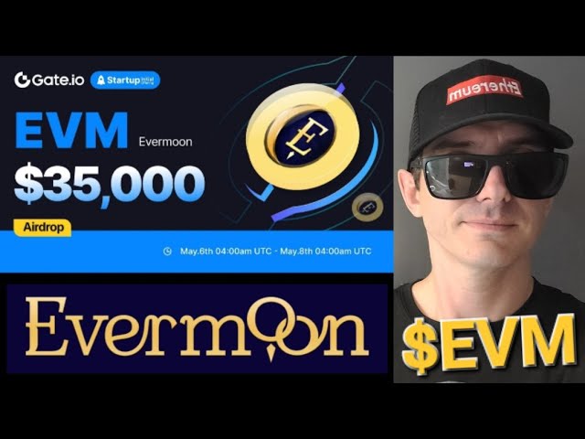 $EVM – EVERMOON CRYPTO COIN EVM GATE GATE.IO BNB BSC PANCAKESWAP NFT NFTS SPIEL GAMEFI EVER MOON NEU