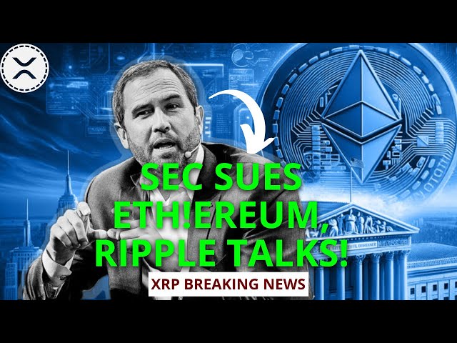 Ripple XRP 업데이트: SEC가 Ethereum을 고소했습니다! 브래드 갈링하우스(Brad Garlinghouse)와 리플(Ripple)이 최대 은행과 대화 중입니다!