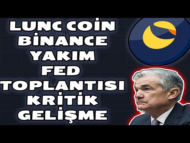 LUNA COIN LUNC FED TOPLANTISI KRITIK YAKIM GELDdi SON DAKIKA 🚨🚨#lunc #luna #lunch #altcoin