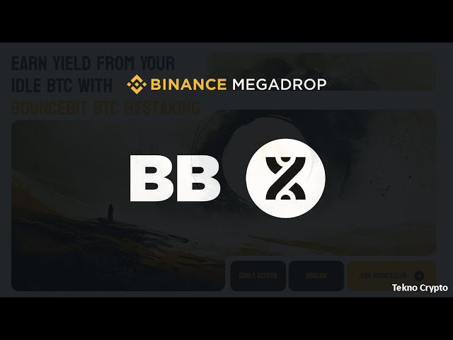 Binance BounceBit (BB) Megadrop: BNB ロックされた製品と Web3 チャレンジで $BB トークンを獲得しましょう!