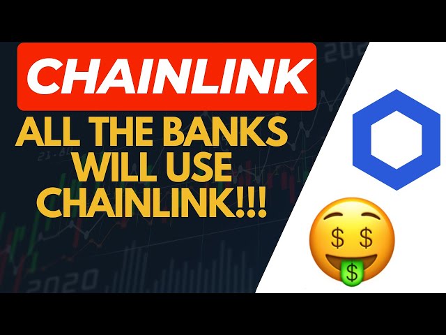 すべての銀行がChainlinkを使用します!!!