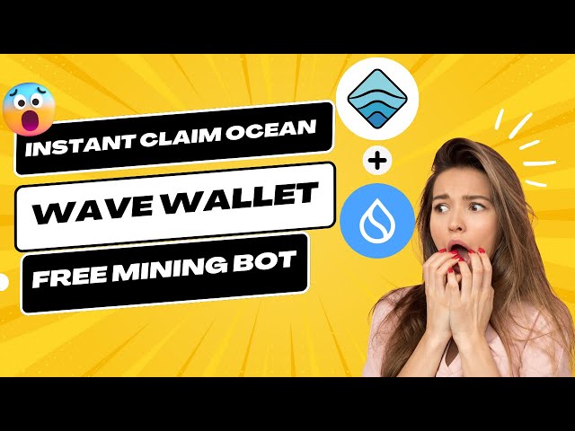 OCEAN Neue KOSTENLOSE MINING-Wave-Wallet auf der SUI-Kette || Verdienen Sie den kostenlosen Ocean Token 2024 || Kostenlose AIRDROPS, NFTs