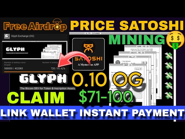 Satoshi 0,10 OG-Münze Preis 75,10 $🤑 Glyphe Exchange Airdrop Mining | Oex Withdrawal neues Update heute