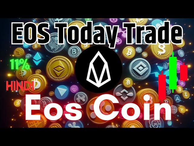 EOS/USDT Trade Analysis & Price Forecast for Today (Eos Coin)