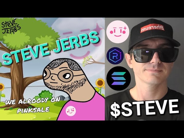 $STEVE - STEVE JERBS 代币预售 加密货币 SOL SOLANA PINKSALE RAYDIUM JUPITER MEXC 全球工作