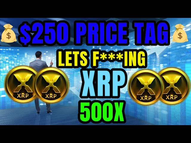 XRP : 500X Date! ($250 price tag) !XRP BIG NEWS TODAY