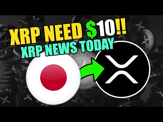 JAPAN Association MIT XRP-Rekord !!! XRP AUF 10 $!!! Wave XRP-Neuigkeiten heute