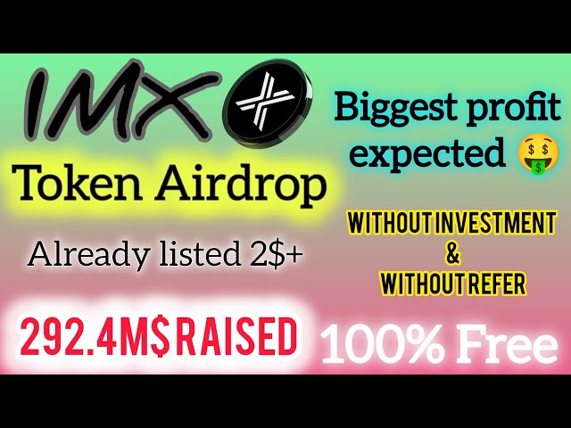 不変 IMX トークンのエアドロップ 🤑 | 100% 無料で紹介なし 🥳 | M・ハクナワズの無料収益 ✅