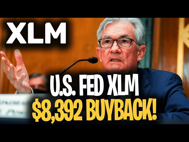 XLM STELLAR - U.S. FEDERAL RESERVE SETS $8,392 BUYBACK FOR XLM! (U.S. BANKS CONFIRMED!)