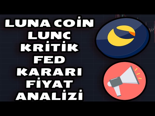 LUNA COİN LUNC FED KRİTİK AÇIKLAMALAR BİTCOİN ALTCOİN 🚨🚨#lunc #luna #lunch #altcoin