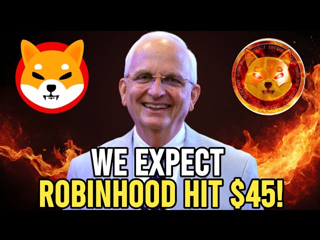 柴犬硬币今日新闻 - Robinhood 宣布 SHIBA 价格将达到 45 美元！ -价格预测更新