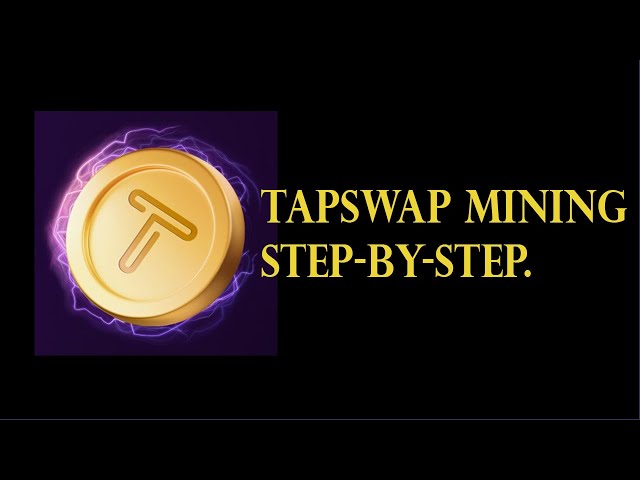 TapSwap マイニングのステップバイステップ (Legit Coin)