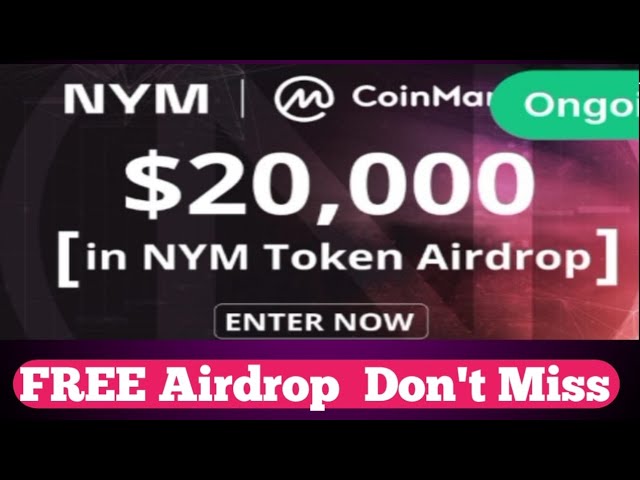 NYMトークンエアドロップ | $ 20,000 の無料エアドロップ | NYMコインクレームカイセカレ |お見逃しなく!!