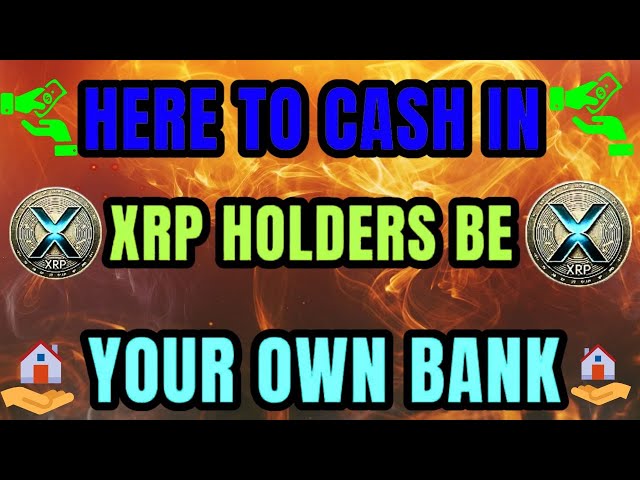 XRP HOLDERS BECOME YOUR OWN BANK!!HUGE INSTITUTIONS ARE HERE TO CASH IN!XRP BIG NEWS TODAY#xrp