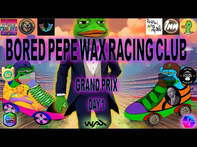 BORED PEPE WAX RACING CLUB GRAND PRIX RENNEN TAG 1 LIVE bei NFTopia