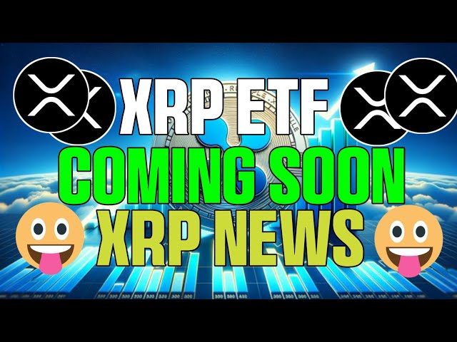 XRP est sur le point de surpasser Ethereum avec les prochains ETF et les conseils fournis à BIS par Ripples !!!