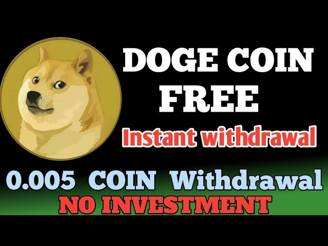 Pièce Doge Gratuite || Aucun investissement Retrait instantané 0,005 Doge Coin gratuit || Inscription kaise kare