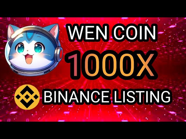 💥$WEN コインの価格予測 ||バイナンスのリスト || 1000 倍の可能性 🚀🚀🚀