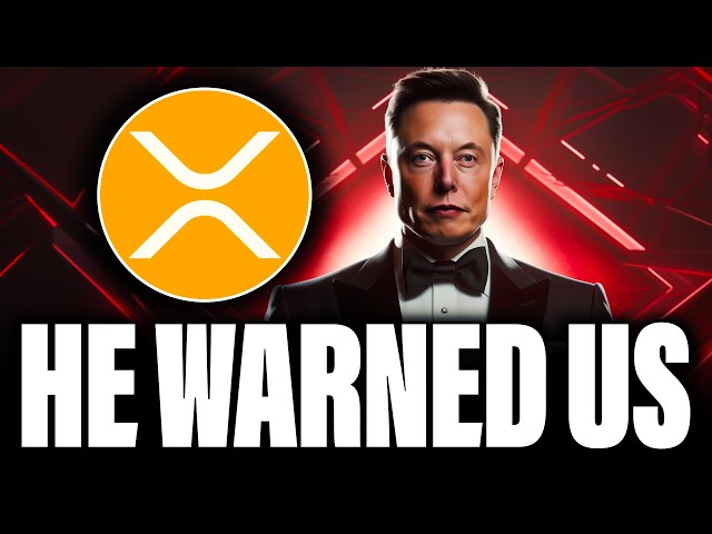 RIPPLE XRP | ELON MUSK WARNED YOU ABOUT THIS | PAY ATTENTION