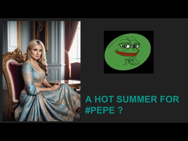 #PEPE: アルトコインの季節 - 暑い夏が待っていますか?