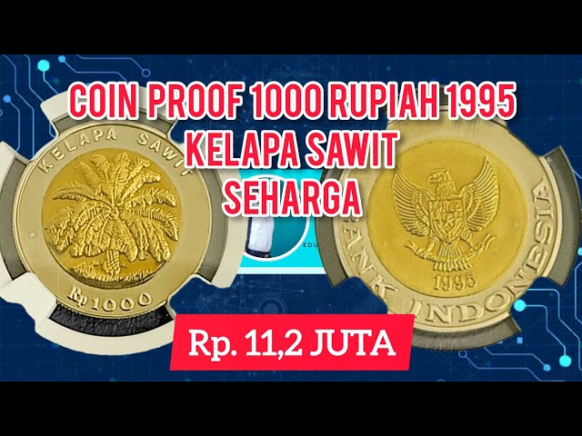 Pièce 1000 Rupiah 1995 Huile de Palme Proof 66 Valeur Rp. 11 millions