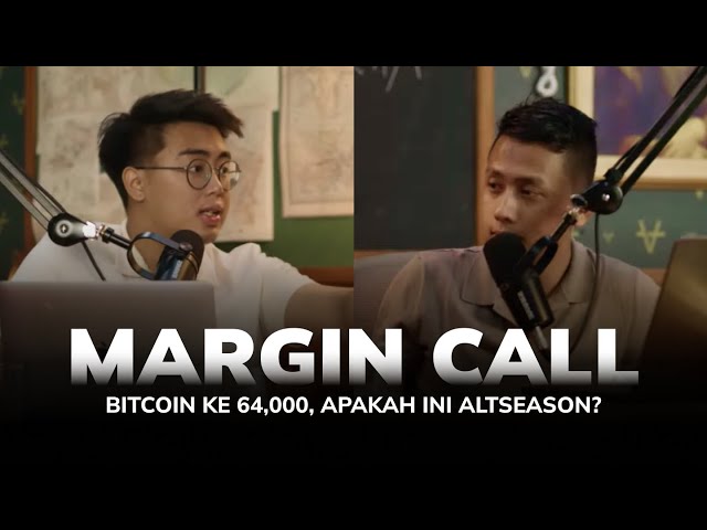 Margin Call: Bitcoin to 64,000, Is it Altseason?