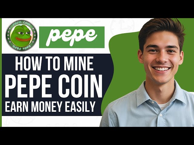 Comment extraire Pepe Coin | Comment exploiter Pepe et gagner de l'argent | Extraction de pièces de monnaie Pepe 2024