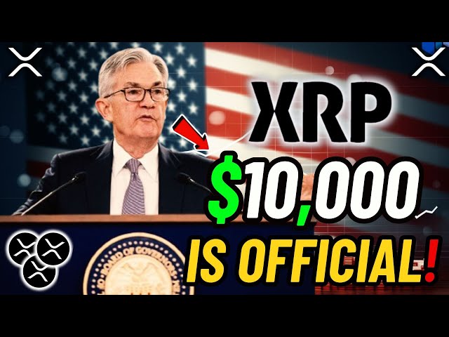 美国联邦储备委员会正式确认使用 XRP！ （10,000 美元的 XRP 价值揭晓！）