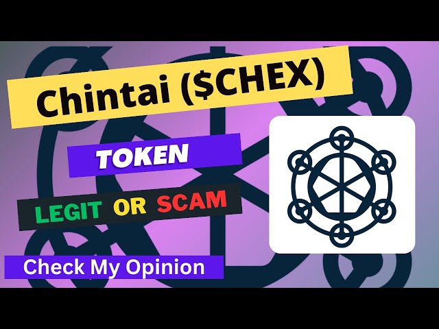 Chintai (CHEX) 토큰은 합법적이거나 사기입니다 | CHEX 토큰은 합법적인가요 아니면 사기인가요?