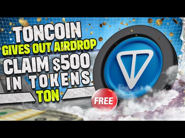 Gagnez 500 $ gratuits : $TON Crypto Airdrop 2024 dévoilé ! Rapide et facile! #TonCoin