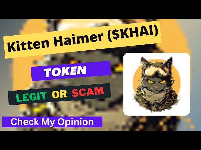 Kitten Haimer (KHAI) Token is a Legit or Scam | Is KHAI token Legit or Scam ?