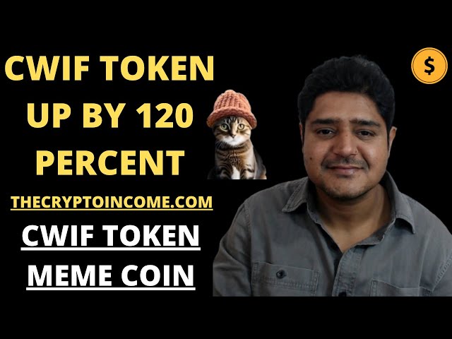 Cwif token up by 120 percent today|New meme coin profit|Best coin to invest in 2024 Cheap