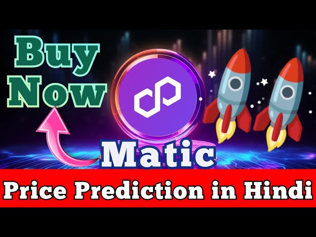 Matic Coin Price Prediction - Buy Now? Matic Realistic Price Prediction - Matic Update Today