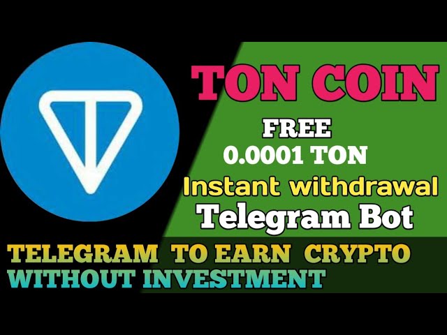 Ton Coin Telegram pour gagner de la crypto | Sans investissement | Bot de télégramme Coin gratuit | retrait instantané|