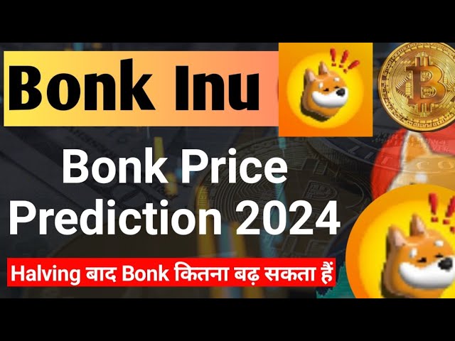 Bonk-Preisvorhersage 2024 – Ist BONK Buy | Bonk inu Coin News heute | Bonk inu Coin-Preisvorhersage