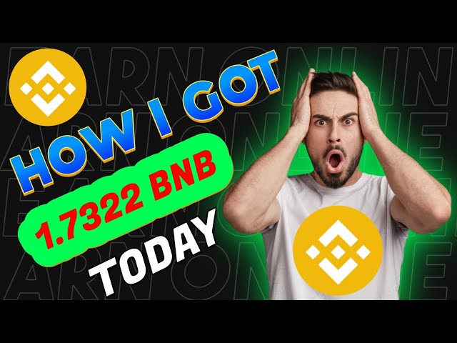 Claim Your 1.7322 BNB: Best Earning Method of 2024! Live Withdraw Proof