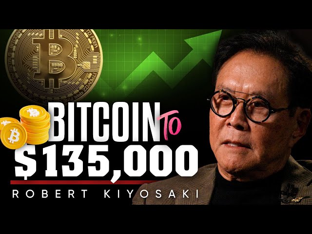 Robert Kiyosaki prognostiziert, dass Bitcoin 135.000 US-Dollar erreichen wird – Robert Kiyosaki