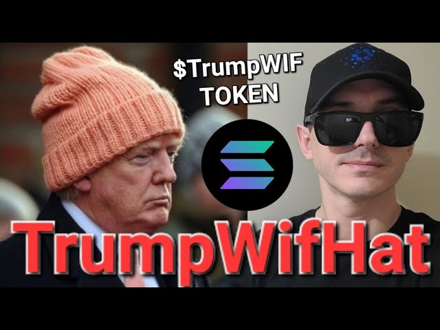 $TRUMPWIF - TrumpWifHat 代幣加密貨幣 MEME SOL SOLANA 川普 WIF 帽子 BIDENWIF TUCKERWIF RAYDIUM